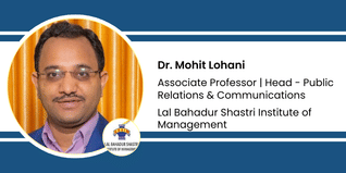Lal Bahadur Shastri Institute of Management, Associate Professor | Head - Public Relations & Communications: Dr. Mohit Lohani Interview